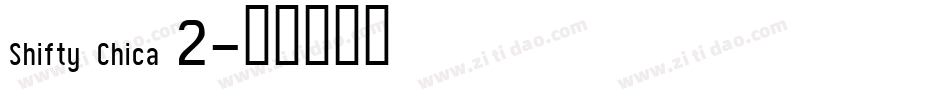 Shifty Chica 2字体转换
